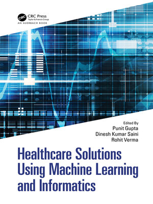 cover image of Healthcare Solutions Using Machine Learning and Informatics